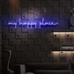 My happy place Neon Sign | GF006
