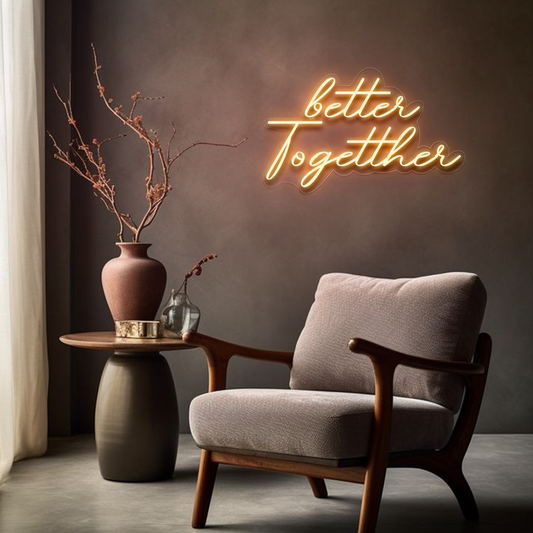 Better Together Neon Sign | GF001