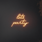 Lets Party Neon Sign | GF007