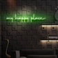 My happy place Neon Sign | GF006