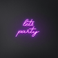 Lets Party Neon Sign | GF007