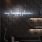 My happy place Neon Sign | GF006